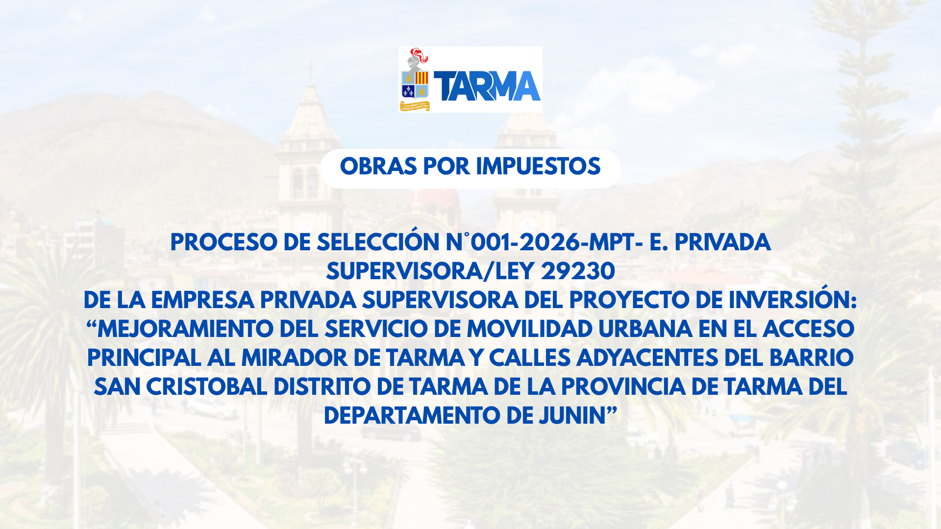 Proceso de Selección N°001-2026-MPT- E. Privada Supervisora/Ley 29230 (LEY N° 29230 Y Reglamento de la Ley N° 29230)
